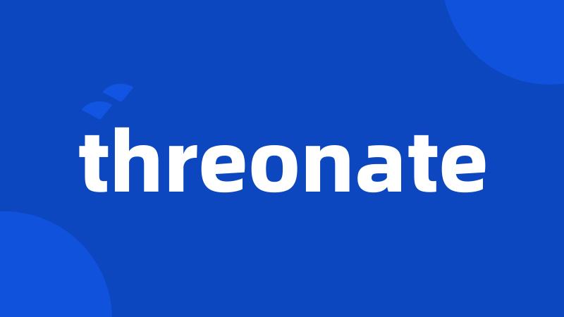 threonate