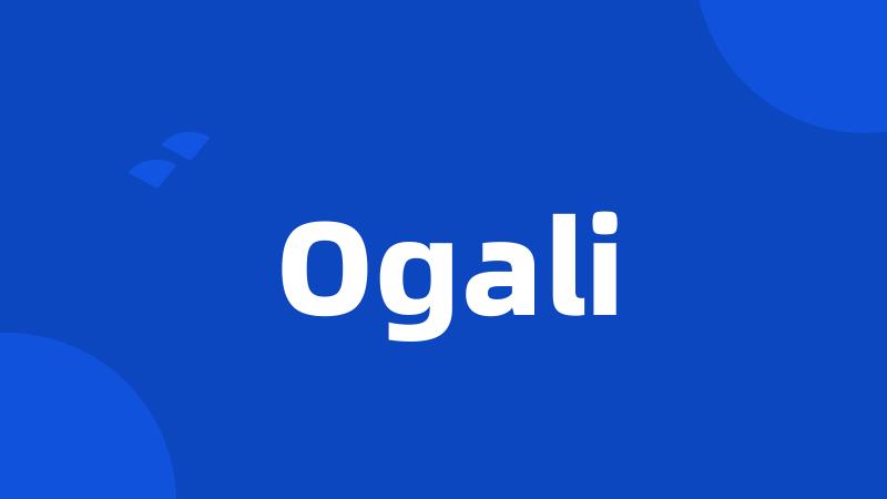 Ogali