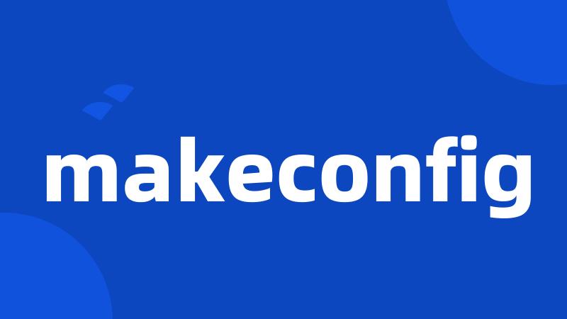 makeconfig