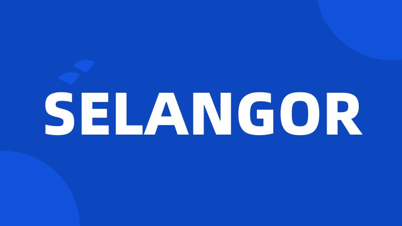 SELANGOR