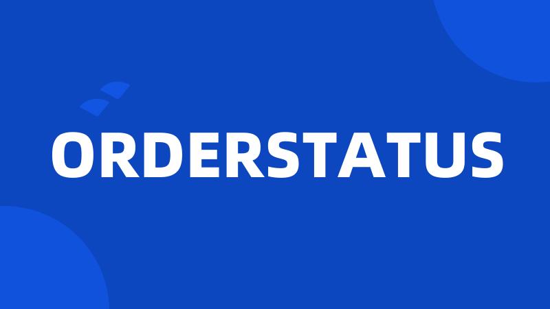 ORDERSTATUS