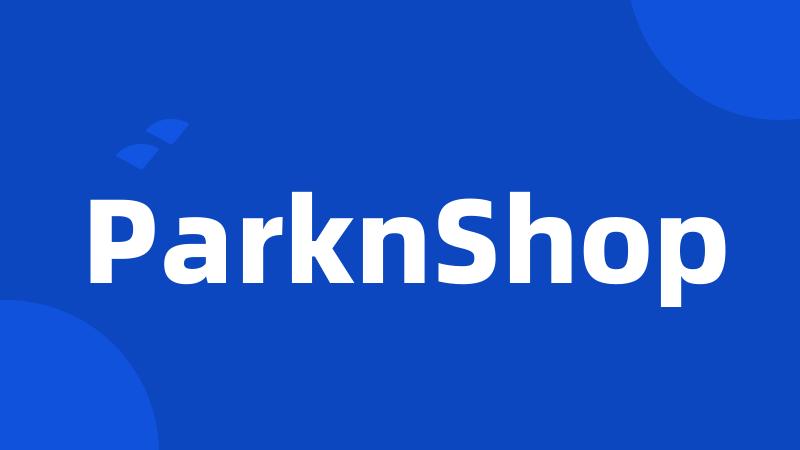 ParknShop