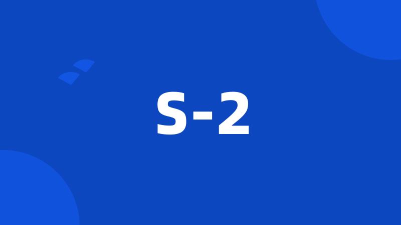 S-2