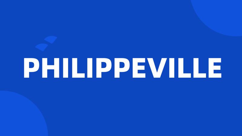 PHILIPPEVILLE