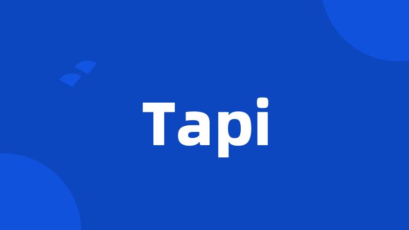 Tapi