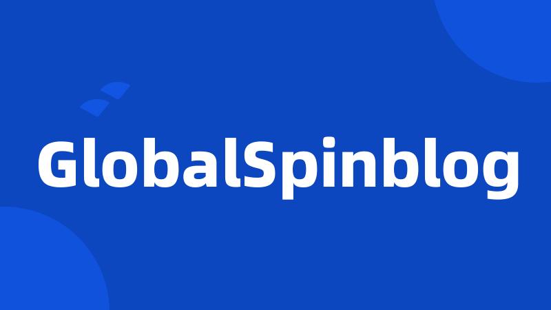 GlobalSpinblog