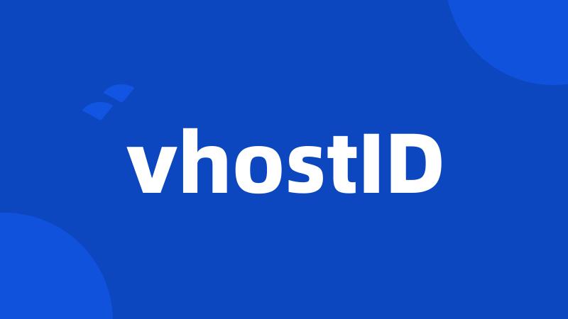 vhostID