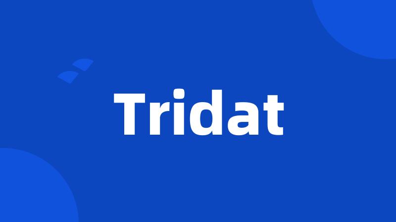 Tridat