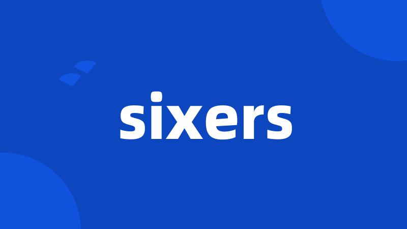 sixers