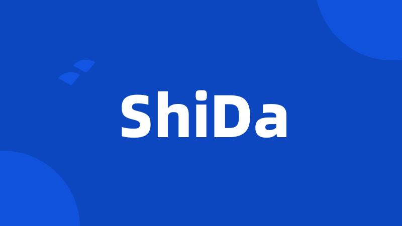 ShiDa