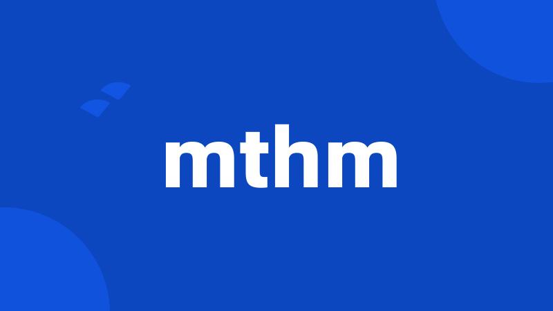 mthm