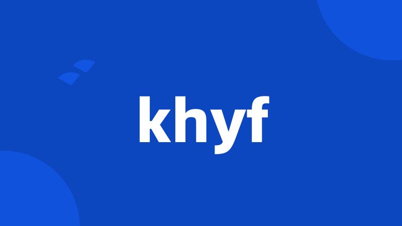 khyf