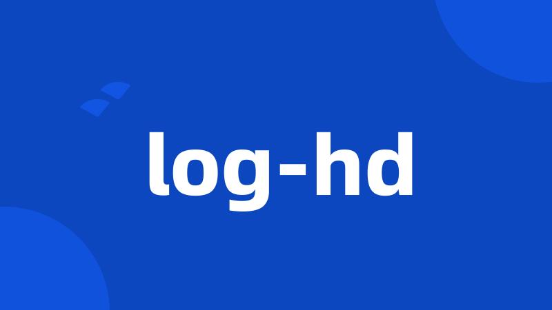 log-hd