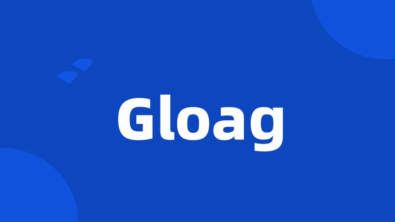 Gloag