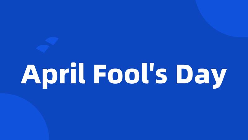 April Fool's Day