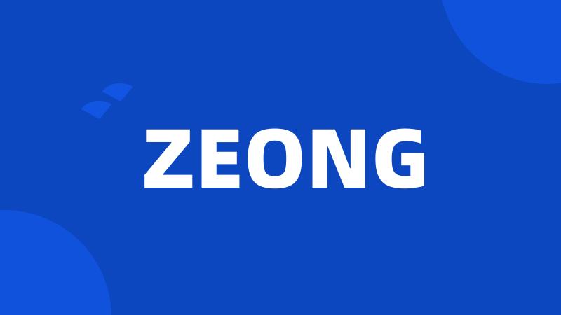 ZEONG