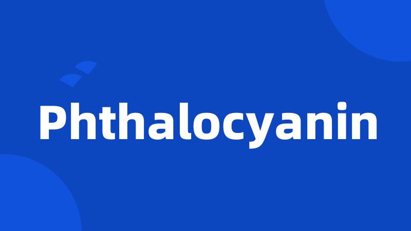 Phthalocyanin