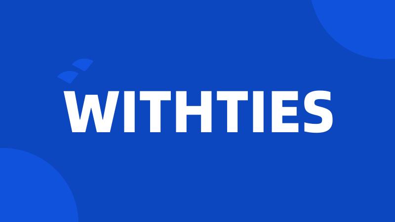 WITHTIES