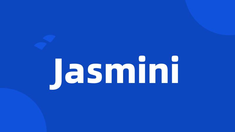 Jasmini