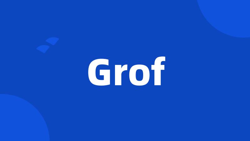 Grof