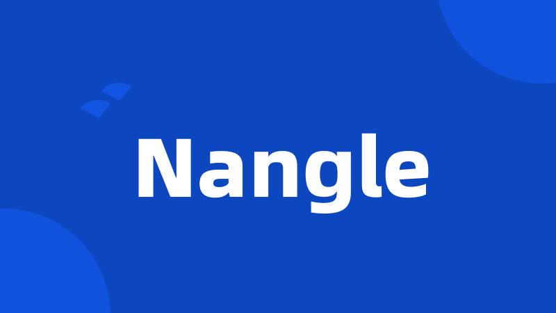 Nangle