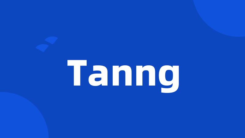 Tanng