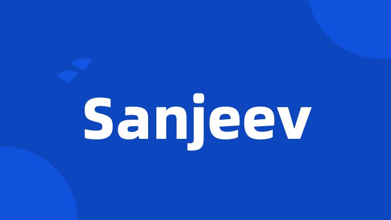 Sanjeev