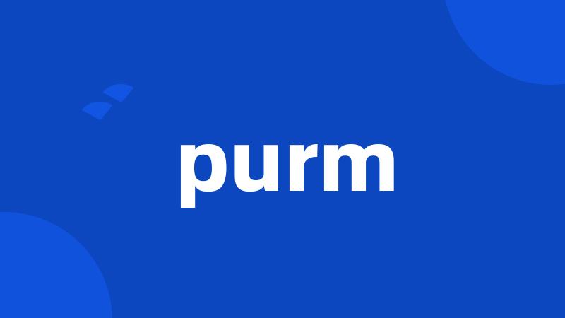 purm