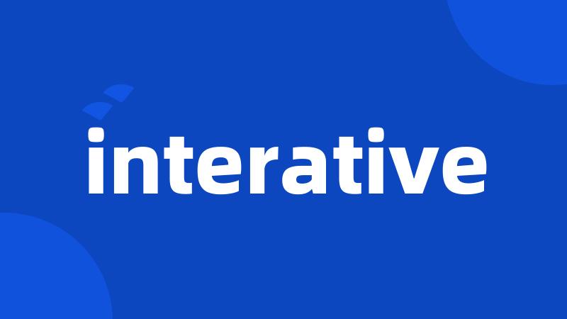 interative