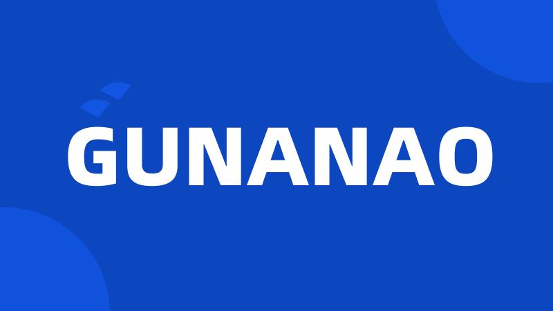 GUNANAO