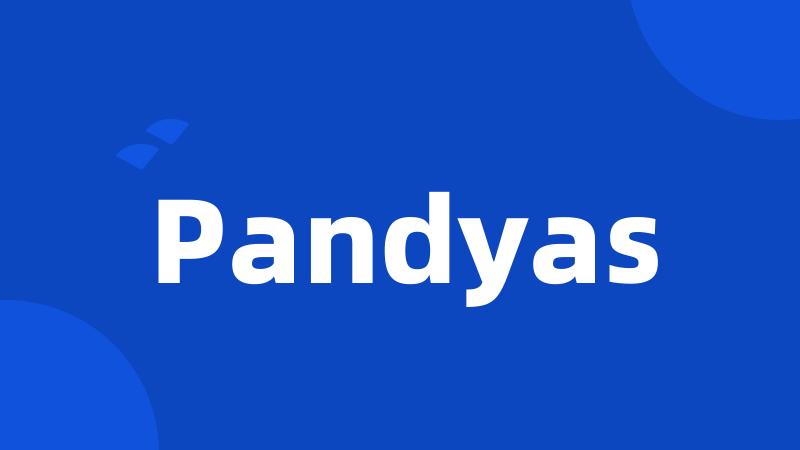 Pandyas