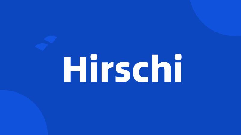 Hirschi