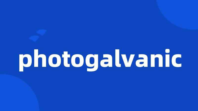 photogalvanic