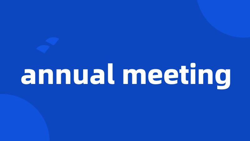 annual meeting