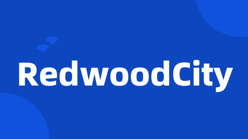 RedwoodCity