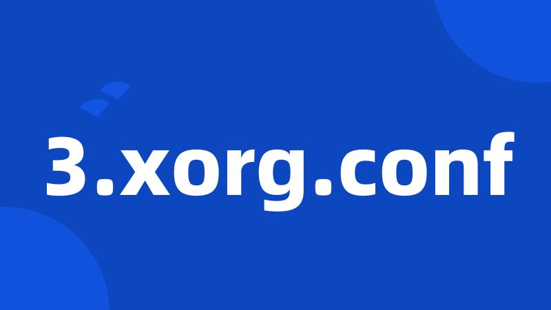 3.xorg.conf