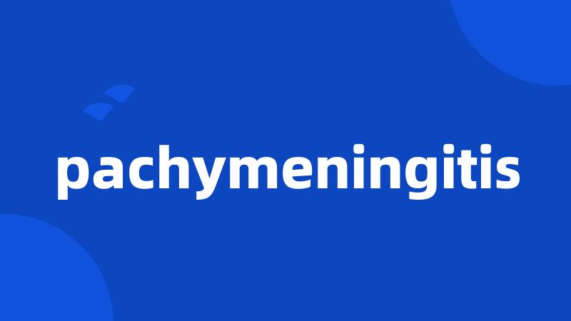 pachymeningitis