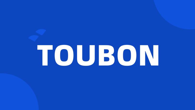 TOUBON