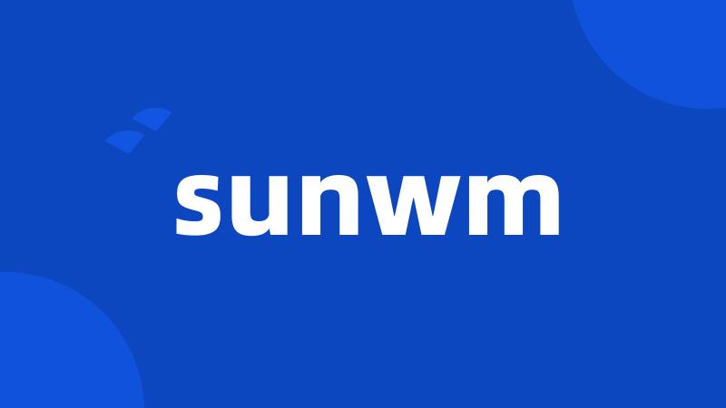 sunwm