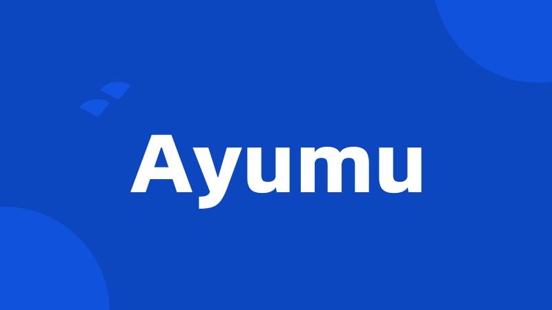 Ayumu