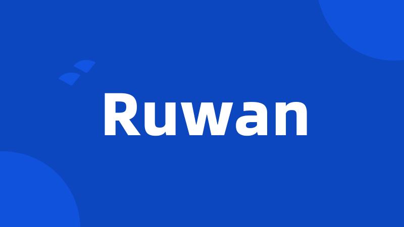 Ruwan