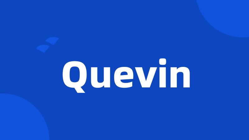 Quevin