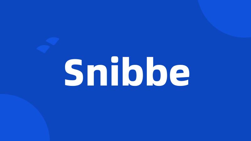 Snibbe