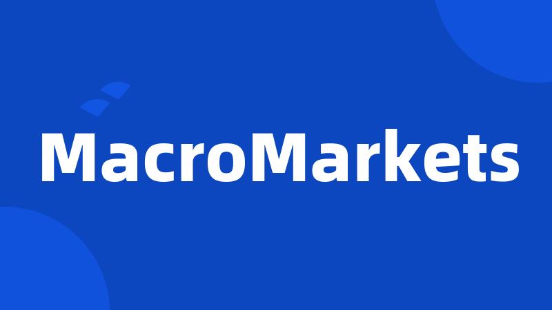 MacroMarkets