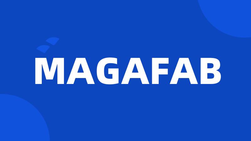 MAGAFAB