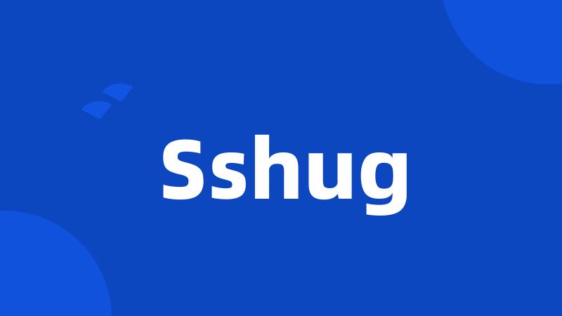 Sshug