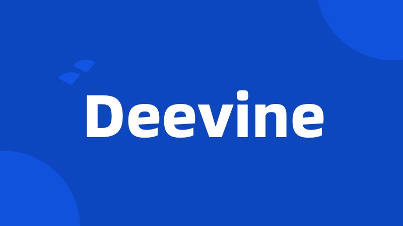 Deevine