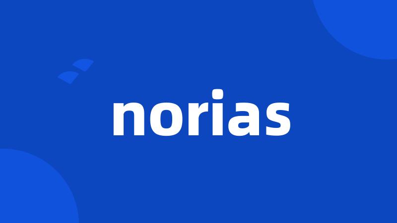 norias