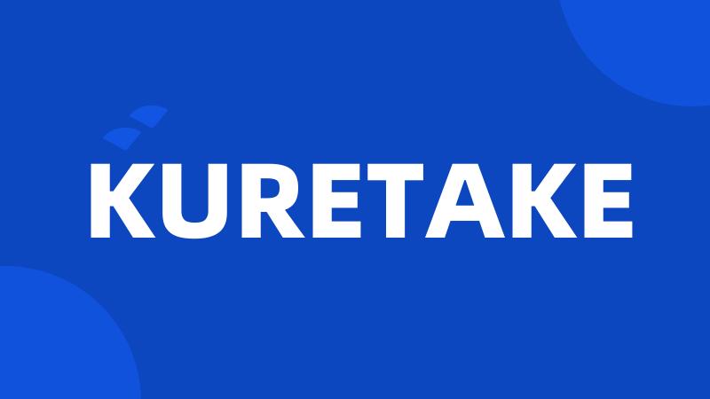 KURETAKE