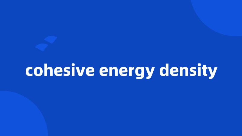 cohesive energy density